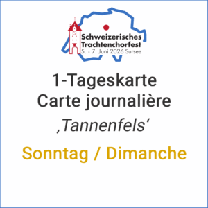 1-Tageskarte SO "Tannenfels" / Carte journalière DIM "Tannenfels"
